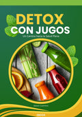 Detox con Jugos Ebook Sentite mejor de forma natural
